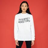 Internet Herstory Longsleeve Tee