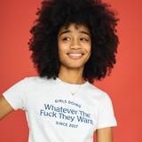 Girls Doing Whatever Since 2017 Tee